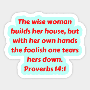 Bible Verse Proverbs 14:1 Sticker
